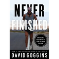 Never Finished: Unshackle Your Mind and Win the War Within